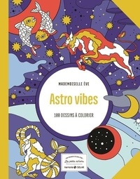  Mademoiselle Eve - Astro vibes - 100 dessins à colorier.