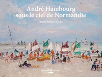 André Hambourg, sous le ciel de Normandie