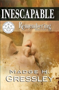  Madge Gressley - Inescapable ~ Remebering - Inescapable, #2.