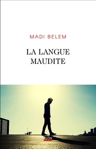 Madi Belem - La langue maudite.