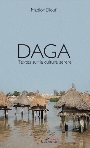 Daga. Textes sur la culture serere
