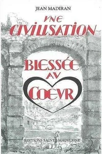Civilisation Blessee Au Coeur