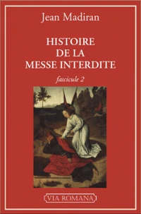 Histoire de la Messe Interdite