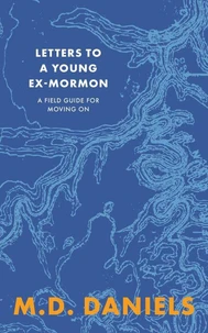 Letters to a Young Ex-Mormon