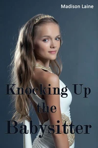Knocking Up the Babysitter
