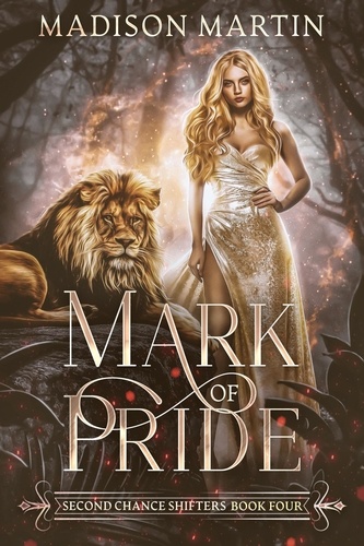 Madison Martin - Mark of Pride - Second Chance Shifters.
