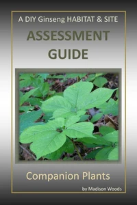 A DIY Ginseng Habitat &amp; Site Assessment Guide