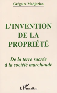 L'invention de la propriété