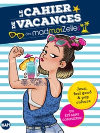 E book télécharger pdf Le cahier de vacances des Madmoizelles par MadmoiZelle.com 