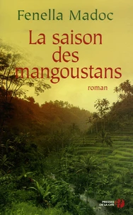 La saison des mangoustans