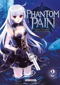 Madoka Takadono et Kaya Kuramoto - Phantom Pain Tome 2 : .