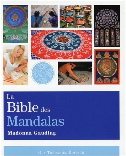 Madonna Gauding - La Bible des Mandalas.