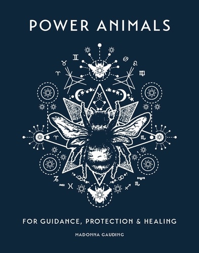 Power Animals. For Guidance, Protection and Healing