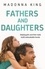 Fathers and Daughters. Helping girls and their dads build unbreakable bonds
