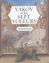  Madonna - Yakov et les sept voleurs.