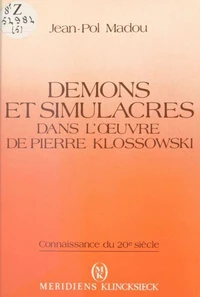 Démons et simulacre dans l'œuvre de Pierre Klossowski