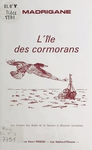  Madrigane - L'Île des cormorans.