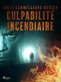 Culpabilité incendiaire
