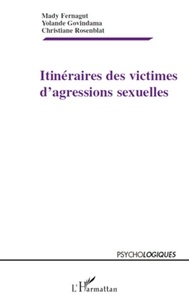 Mady Fernagut et Yolande Govindama - Itinéraires des victimes d'agressions sexuelles.