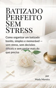 Batizado Perfeito Sem Stress