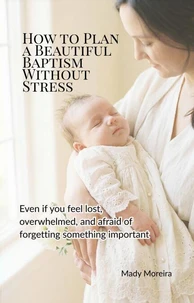 How to Plan a Beautiful Baptism Without Stress