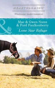 Mae & Gwen Nunn & Ford Faulkenberry - Lone Star Refuge.