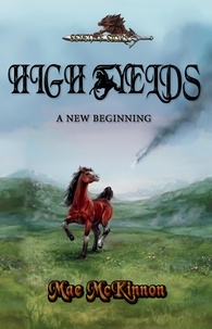  Mae McKinnon - High Fyelds: A New Beginning - High Fyelds, #1.