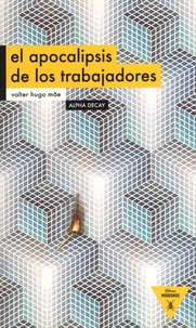 El apocalipsis de los trabajadores
