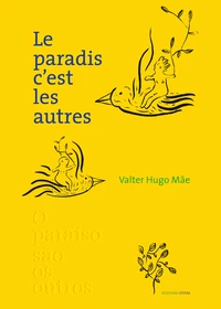Le paradis c'est les autres