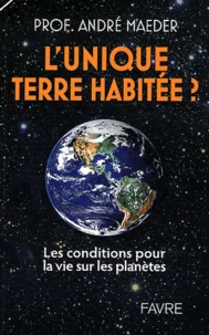 L'unique terre habitée ?