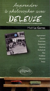 Maël Le Garrec - Apprendre à philosopher avec Deleuze.