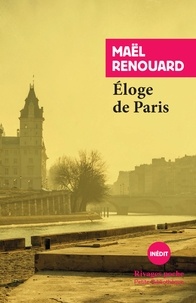 Maël Renouard - Eloge de Paris.