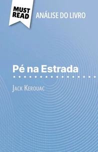 Pé na Estrada de Jack Kerouac (Análise do livro)