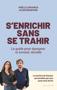 S'enrichir sans se trahir