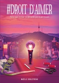 Téléchargements ebook gratuits pour ematic #Droit d'aimer - Parce que l'Amour ne demande pas la permission 9782322621361 RTF FB2 en francais par