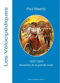 Souvenir de grande route 1897-1924