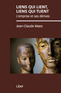 Liens qui lient, liens qui tuent