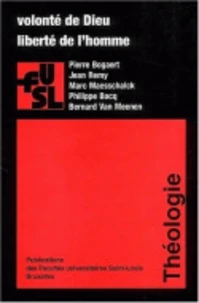 Volonté de Dieu, liberté de l'homme