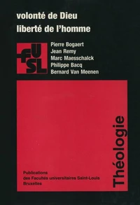 Volonté de Dieu, liberté de l'homme