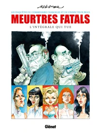 Meurtres fatals : les enquêtes du commissaire Charolles et de l'inspecteur Piggs
