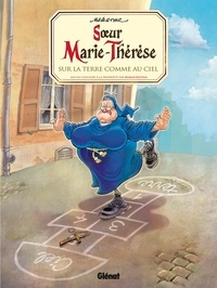  Maëster - Soeur Marie-Thérèse - Tome 04 - Sur la terre comme au ciel.