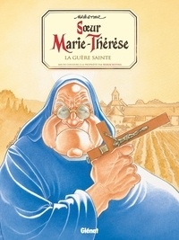  Maëster - Soeur Marie-Thérèse - Tome 06 - La Guère Sainte.