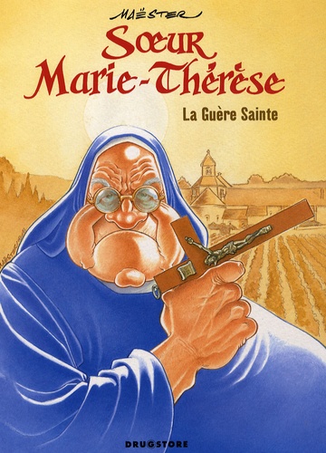  Maëster - Soeur Marie-Thérèse Tome 6 : La Guère Sainte.