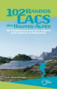 102 randos lacs des Hautes-Alpes