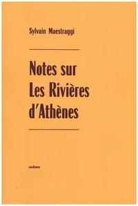 (Notes sur) Les Rivières d'Athènes