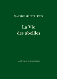 La vie des abeilles