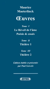 Oeuvres Coffret en 3 volumes : Tome 1, Le Réveil de l'âme; Tome 2, Théâtre ; Tome 3, Théâtre
