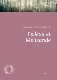 Pelléas et Mélisande