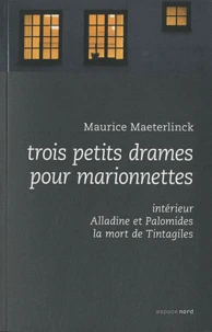 Trois petits drames pour marionnettes
