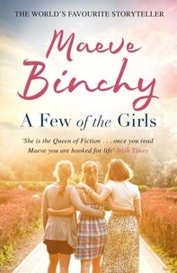 Maeve Binchy - A Few of the Girls.